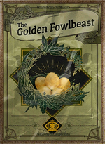 The Golden Fowlbeast